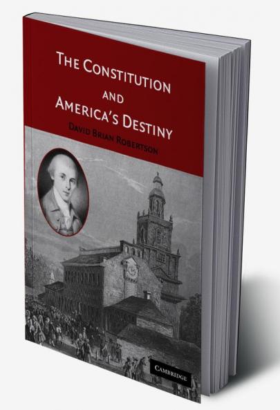 The Constitution and America's Destiny