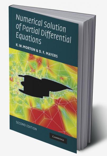 Numerical Solution of Partial Differential Equations