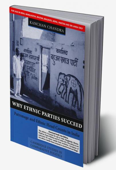 WHY ETHNIC PARTIES SUCCEED (SOUTH ASIA EDITION)