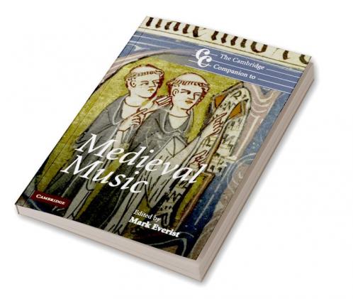 The Cambridge Companion to Medieval Music
