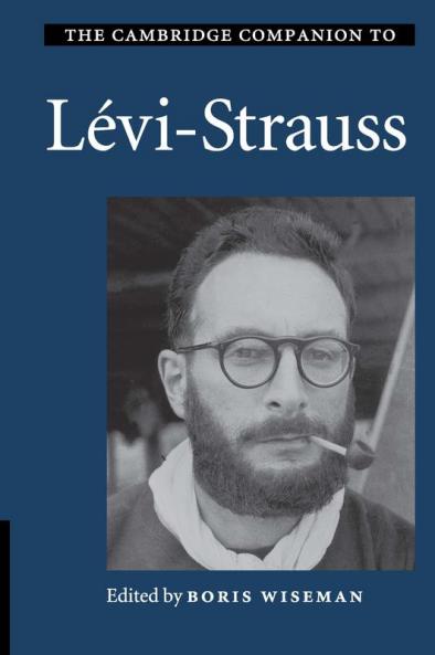 The Cambridge Companion to Lévi-Strauss