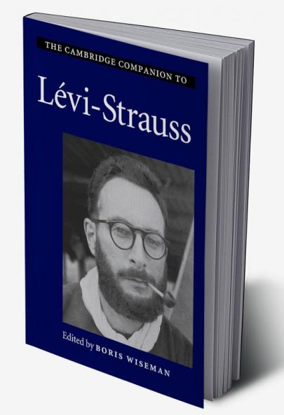 The Cambridge Companion to Lévi-Strauss