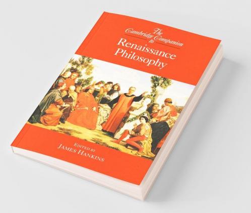 The Cambridge Companion to Renaissance Philosophy
