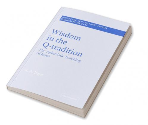 Wisdom in the Q-Tradition