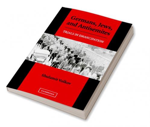 Germans Jews and Antisemites