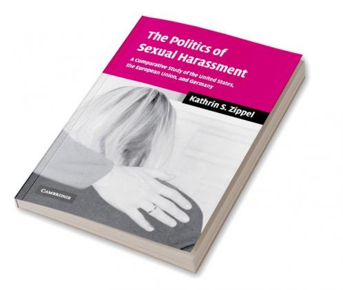 The Politics of Sexual Harassment
