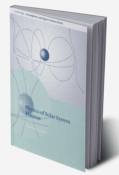 Physics of Solar System Plasmas