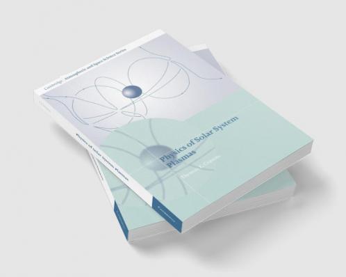 Physics of Solar System Plasmas