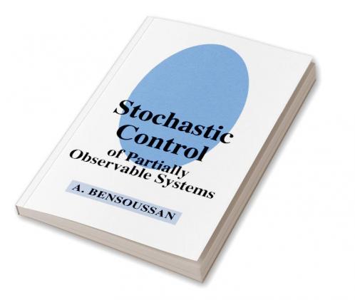 Stochastic Control of Partially Observable Systems