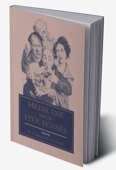 Medicine and the Five Senses