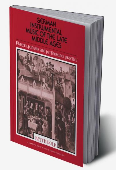 German Instrumental Music of the Late Middle Ages