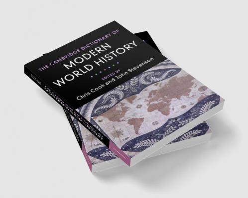 The Cambridge Dictionary of Modern World History