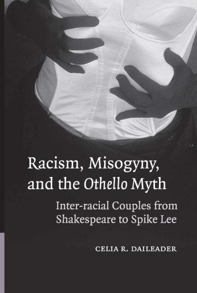 Racism Misogyny and the Othello Myth