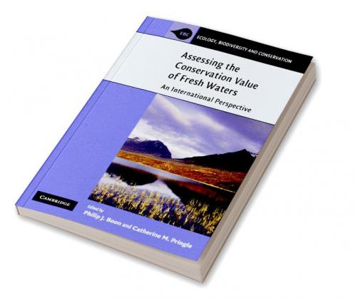 Assessing the Conservation Value of Freshwaters
