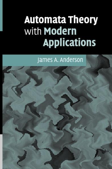 Automata Theory with Modern Applications