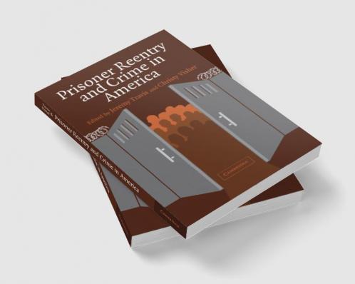 Prisoner Reentry and Crime in America