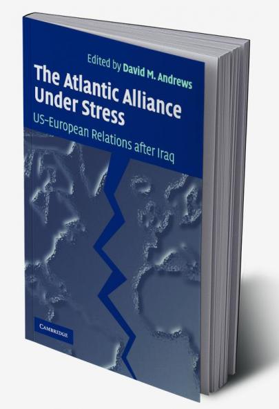 The Atlantic Alliance Under Stress