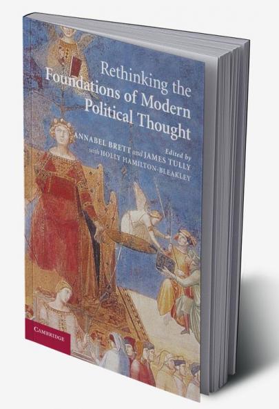 Rethinking the Foundations of Modern Political Thought