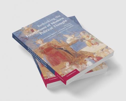 Rethinking the Foundations of Modern Political Thought