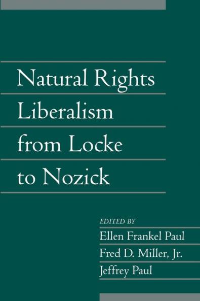 Natural Rights Liberalism from Locke to Nozick