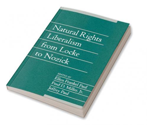 Natural Rights Liberalism from Locke to Nozick