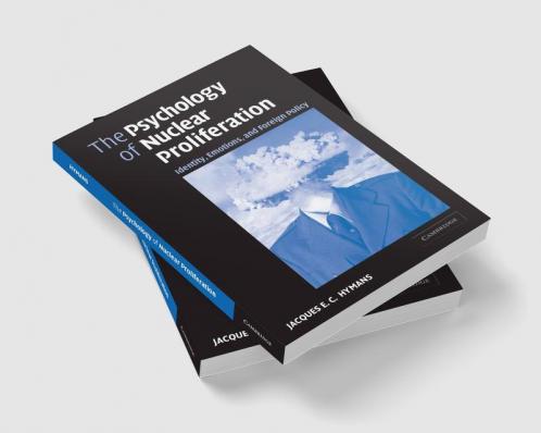 The Psychology of Nuclear Proliferation