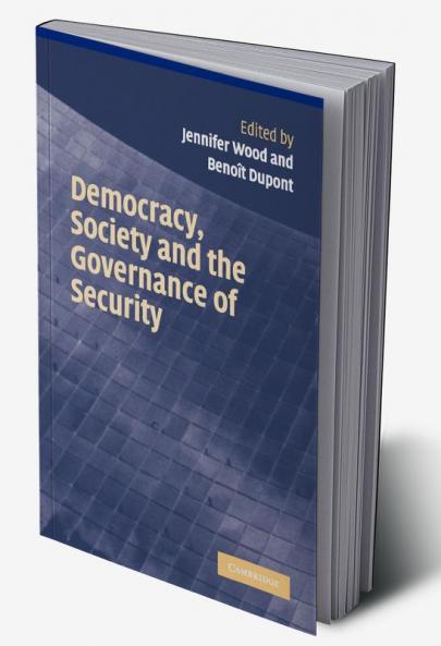 Democracy Society and the Governance of Security