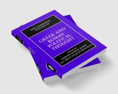 The Cambridge History of Greek and Roman Political Thought