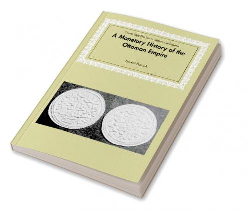 A Monetary History of the Ottoman Empire