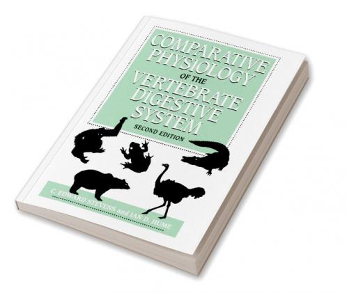 Comparative Physiology of the Vertebrate Digestive System