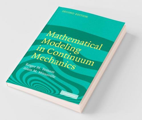 Mathematical Modeling in Continuum Mechanics