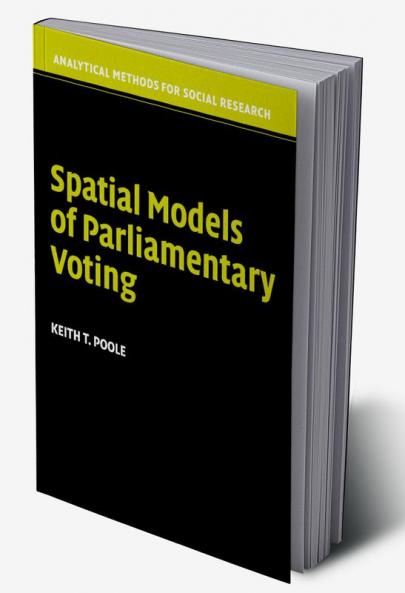 Spatial Models Parliamentary Voting
