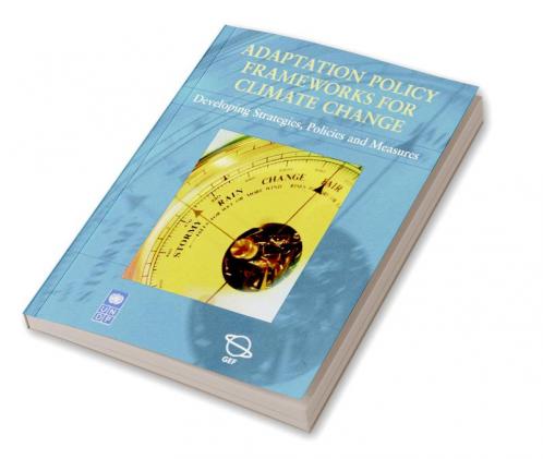 Adaptation Policy Frameworks for Climate Change