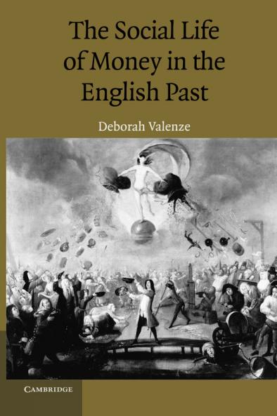 The Social Life of Money in the English Past