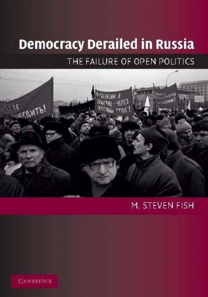 Democracy Derailed in Russia