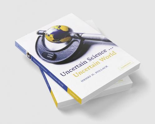 Uncertain Science ... Uncertain World