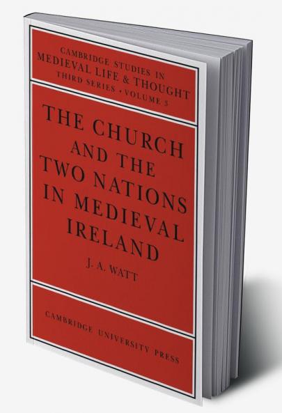 The Church and the Two Nations in Medieval Ireland
