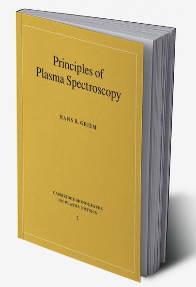 Principles of Plasma Spectroscopy