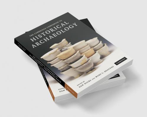 The Cambridge Companion to Historical Archaeology