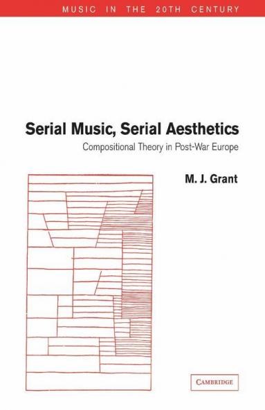 Serial Music Serial Aesthetics
