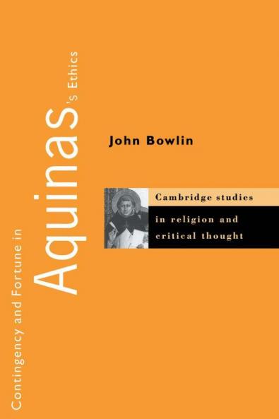 Contingency and Fortune in Aquinas's Ethics