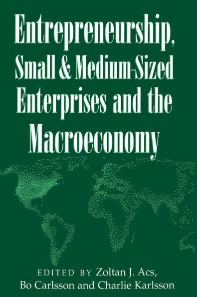 Entrepreneurship Small and Medium-Sized Enterprises and the Macroeconomy