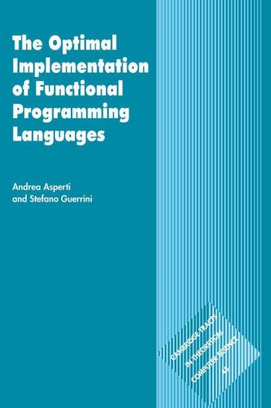 The Optimal Implementation of Functional Programming Languages