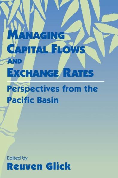 Managing Capital Flows and Exchange Rates