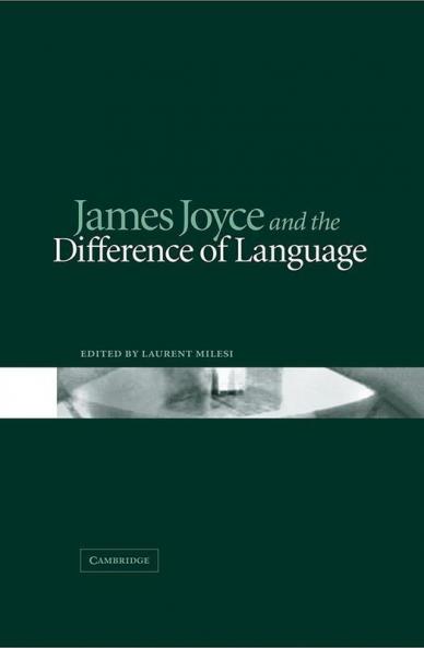 James Joyce and the Difference of Language