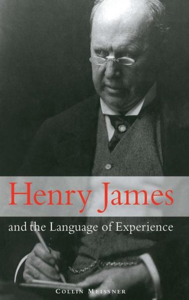 Henry James and the Language of Experience