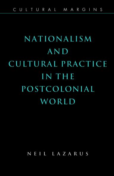 Nationalism and Cultural Practice in the Postcolonial World