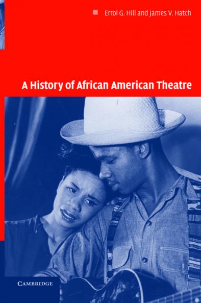 A History of African American Theatre