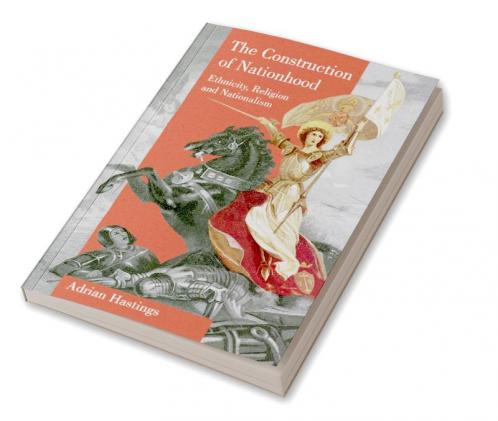 The Construction of Nationhood