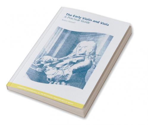The Early Violin and Viola